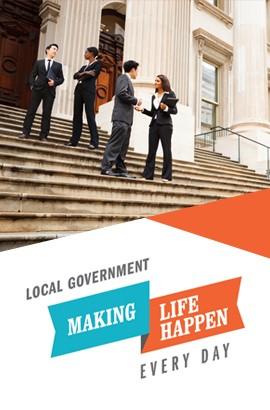 Local Government Making Life Happen Every Day