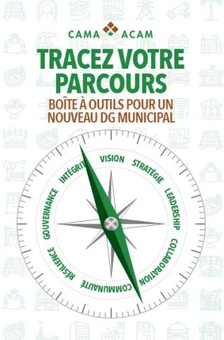 Tracez Votre Parcours - boîte â outils pour un nouveau DG municipal